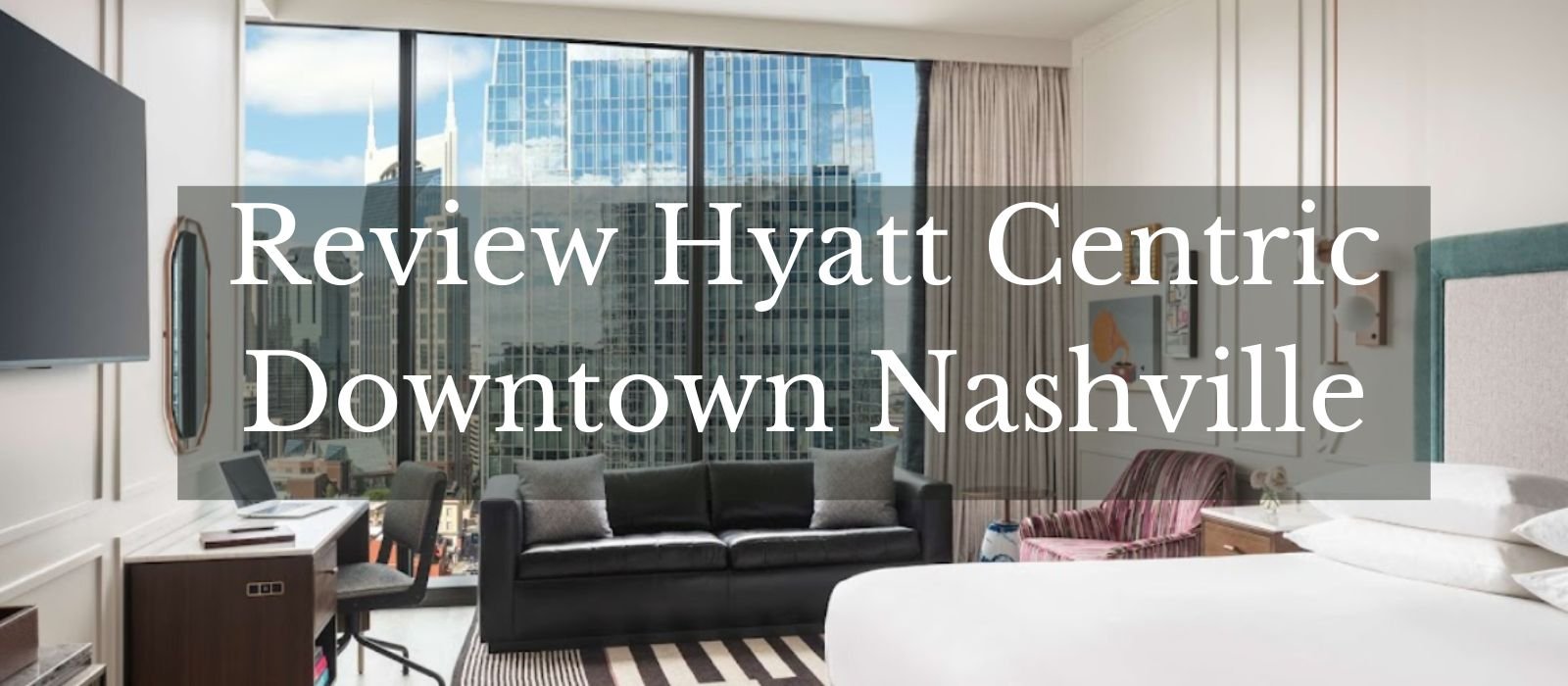 Review Hyatt Centric Downtown Nashville