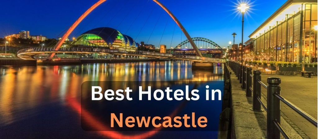 Best Hotels in Newcastle